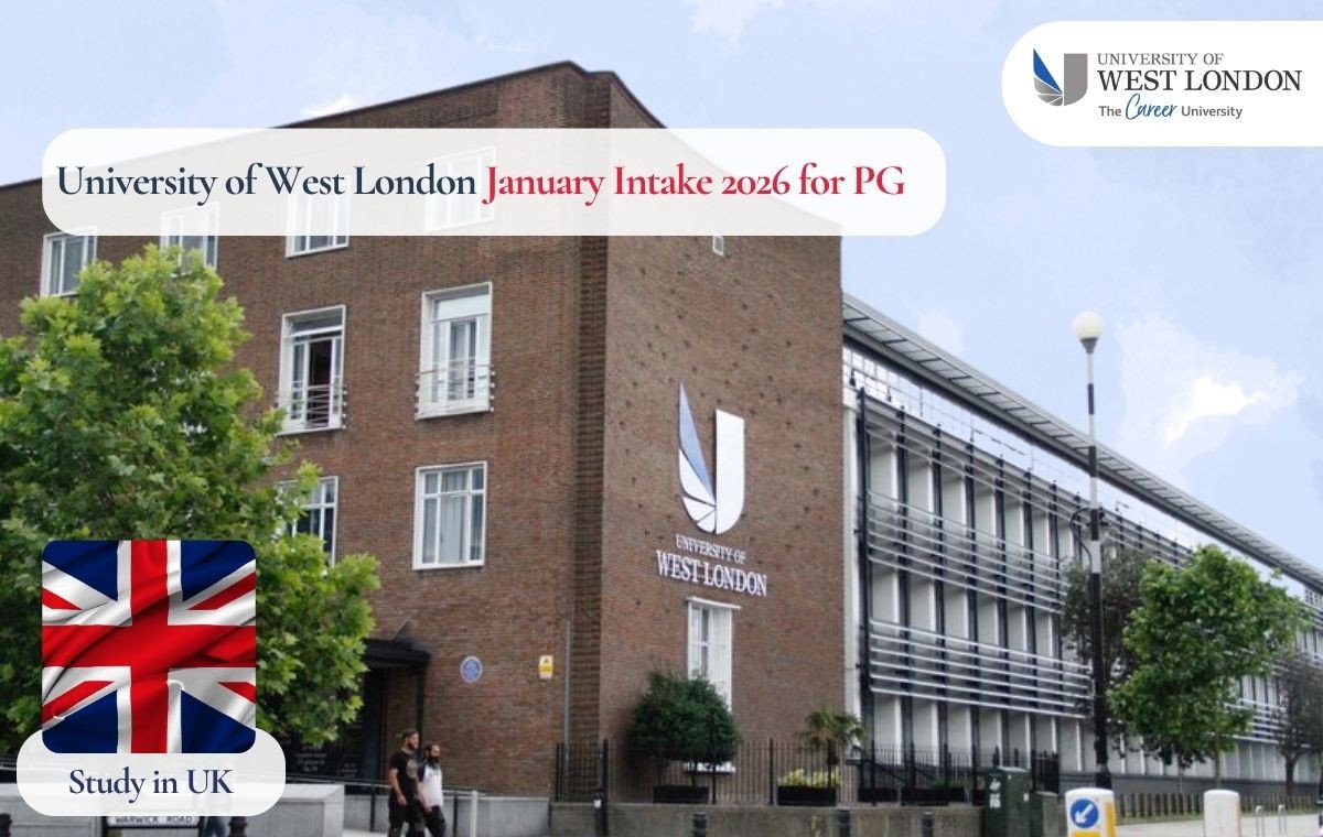 University of West London January Intake 2026 for PG: Post Graduate Courses List, Eligibility Criteria, Documents Required,